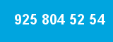 925 804 52 54